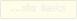 .... sbs  Basics