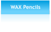 WAX Pencils